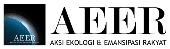 AEER - Aksi Ekologi & Emansipasi Rakyat